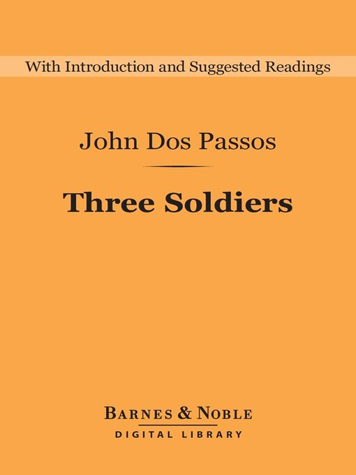 Title details for Three Soldiers (Barnes & Noble Digital Library) by John Dos Passos - Available